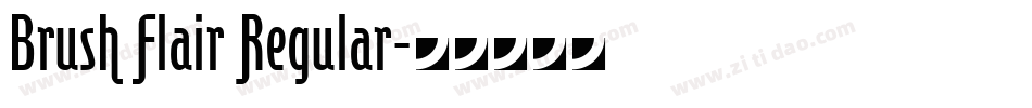 Brush Flair Regular字体转换